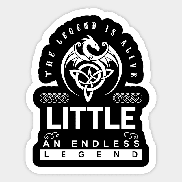 Little Name T Shirt - The Legend Is Alive - Little An Endless Legend Dragon Gift Item Sticker by riogarwinorganiza